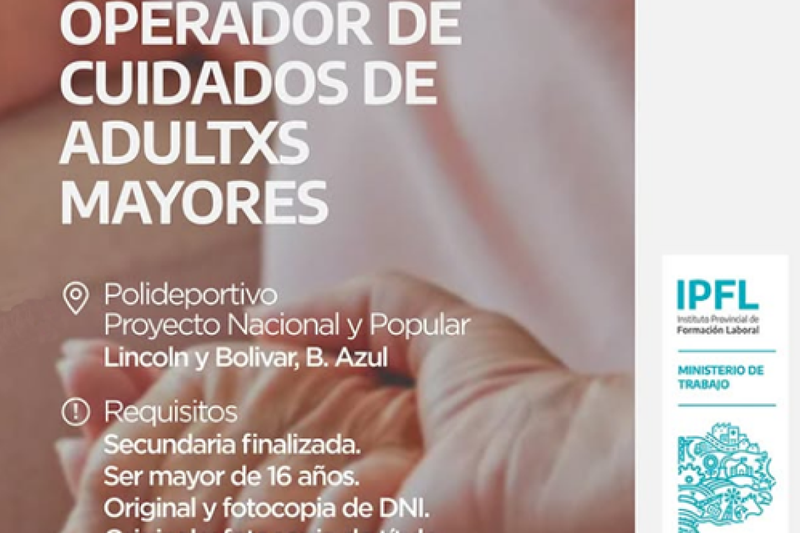 CURSOS DE FORMACIÓN LABORAL GRATUITOS - TALLER OPERADOR DE CUIDADOS DE ADULTXS MAYORES